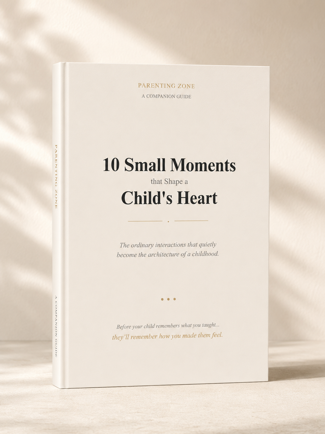 10 Small Moments That Shape a Child’s Heart